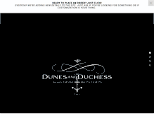Tablet Screenshot of dunesandduchess.com